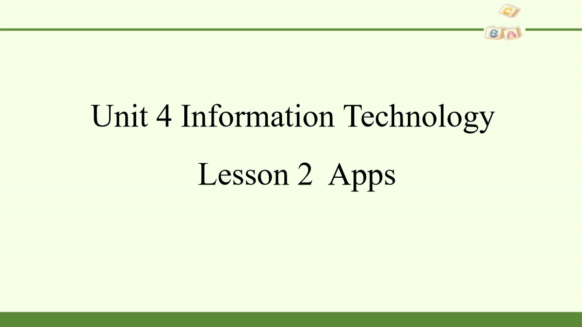 《Information Technology》Lesson2 Apps PPT