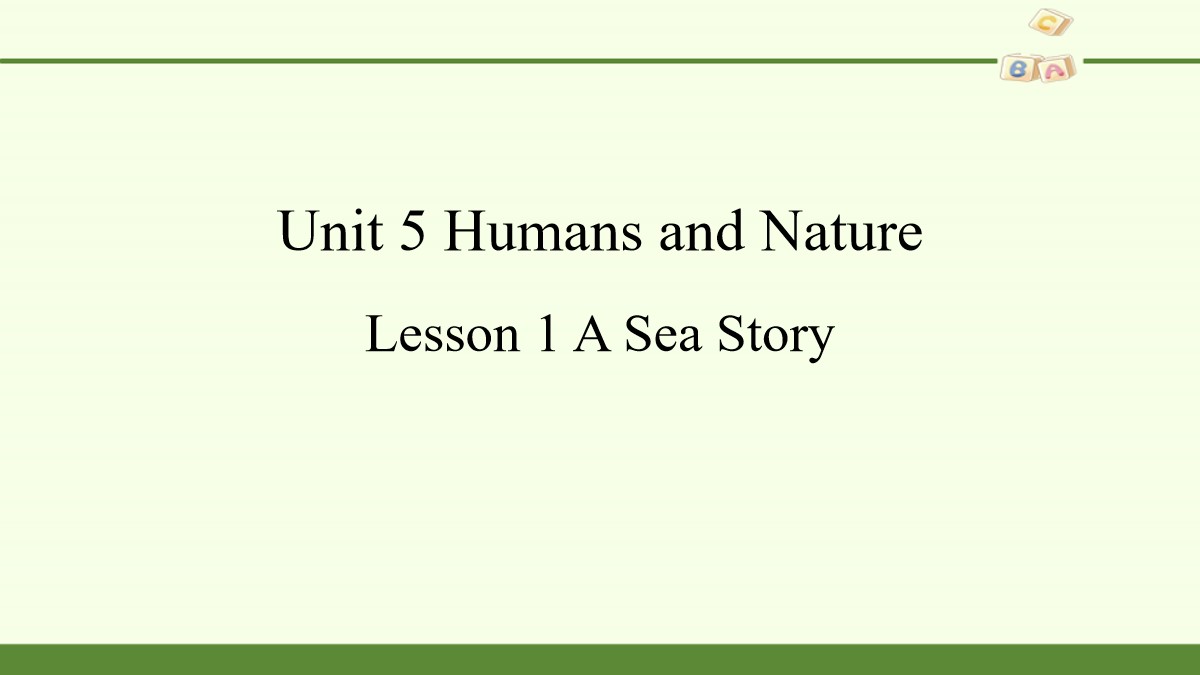 《Huamns and nature》Lesson1 A Sea Story PPT