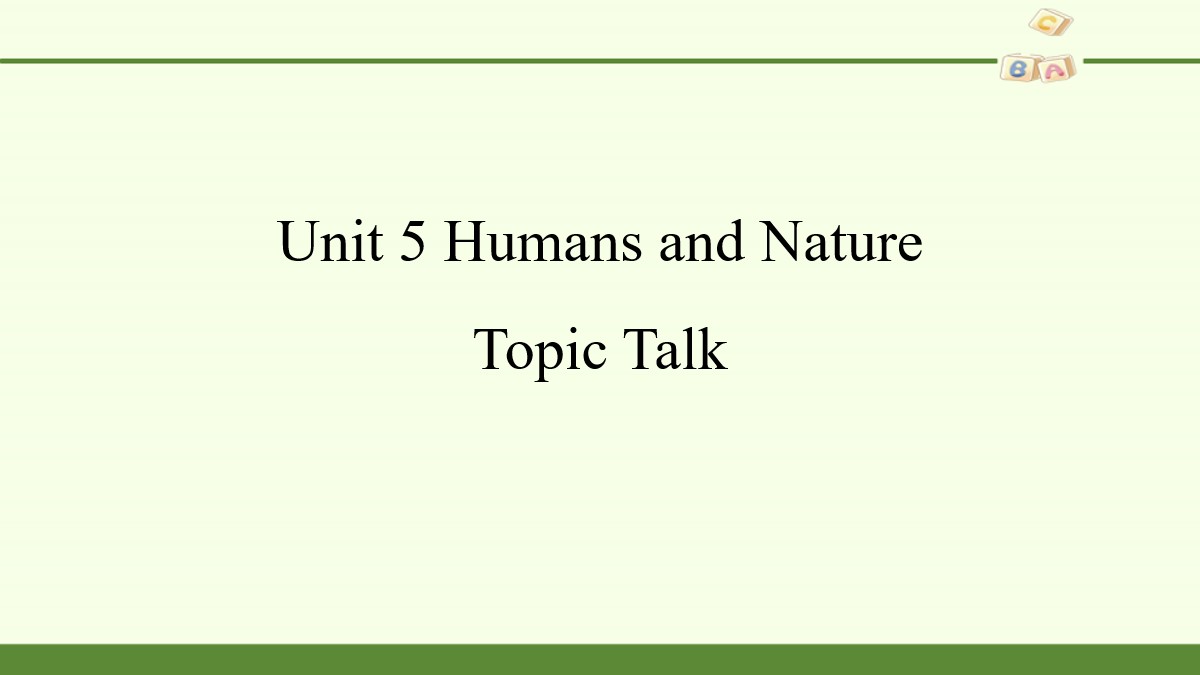 《Huamns and nature》Topic Talk PPT