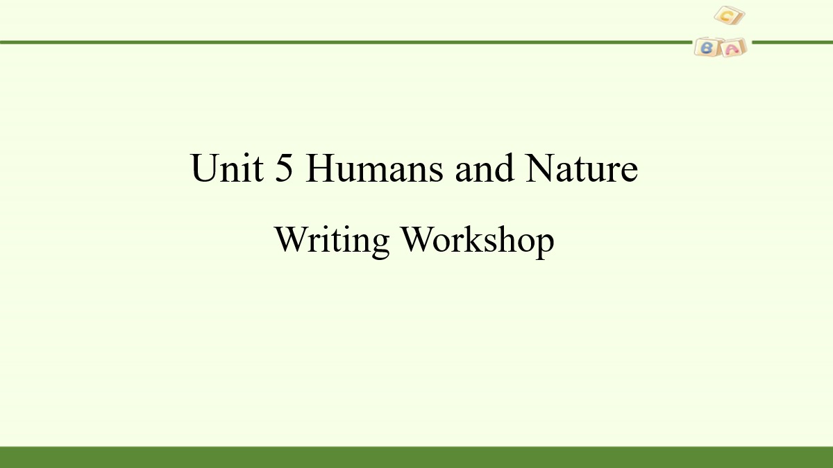 《Huamns and nature》Writing Workshop PPT