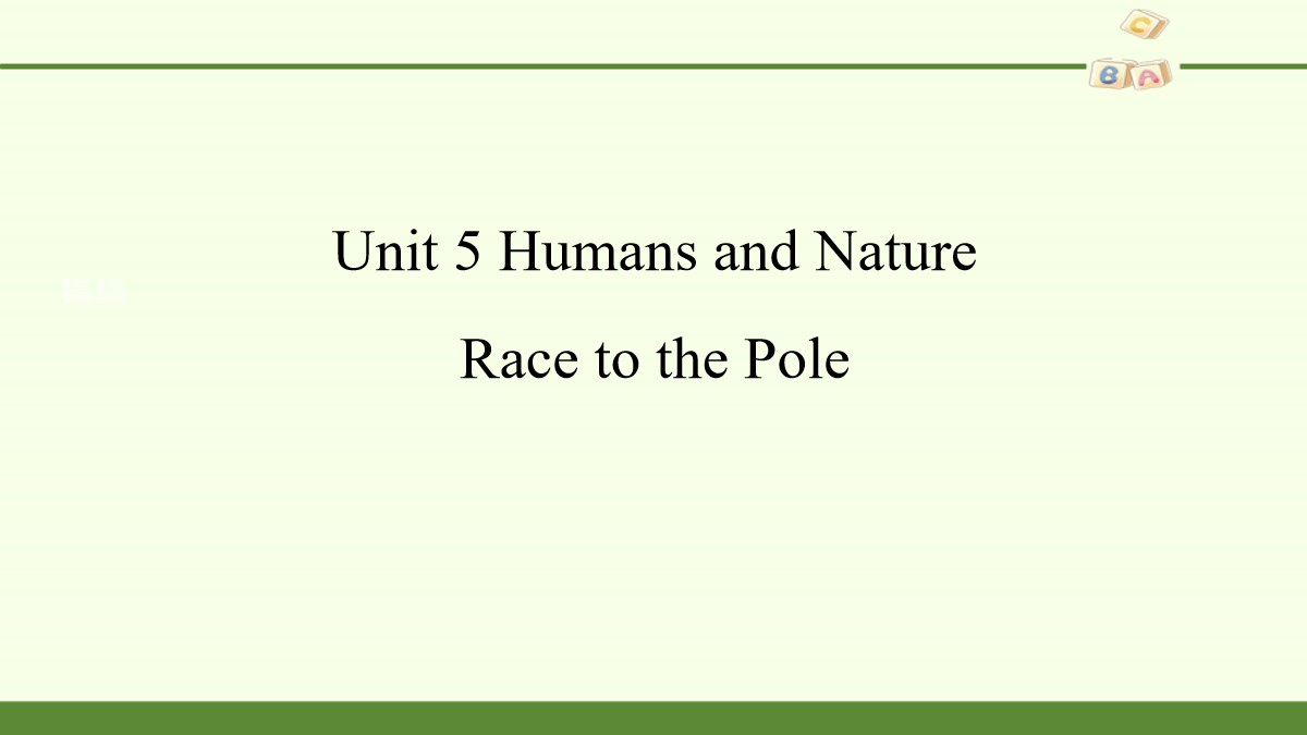 《Huamns and nature》Race to the Pole PPT